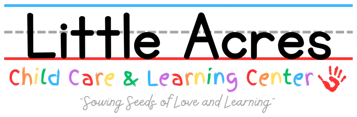 Little Acres Child Care & Learning Center – Sowing Seeds of Love and Learning